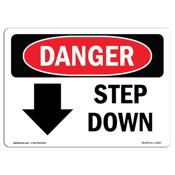 Safety Sign, OSHA Danger, 7" Height, Aluminum, Step Down (Down Arrow), Landscape